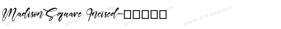 MadisonSquare Incised字体转换